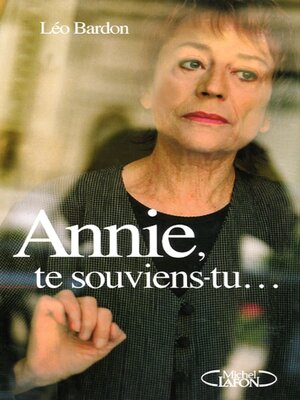 cover image of Annie, te souviens-tu...